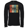 Classic Vintage Legends Are Born In March Birthday T-Shirt & Hoodie | Teecentury.com