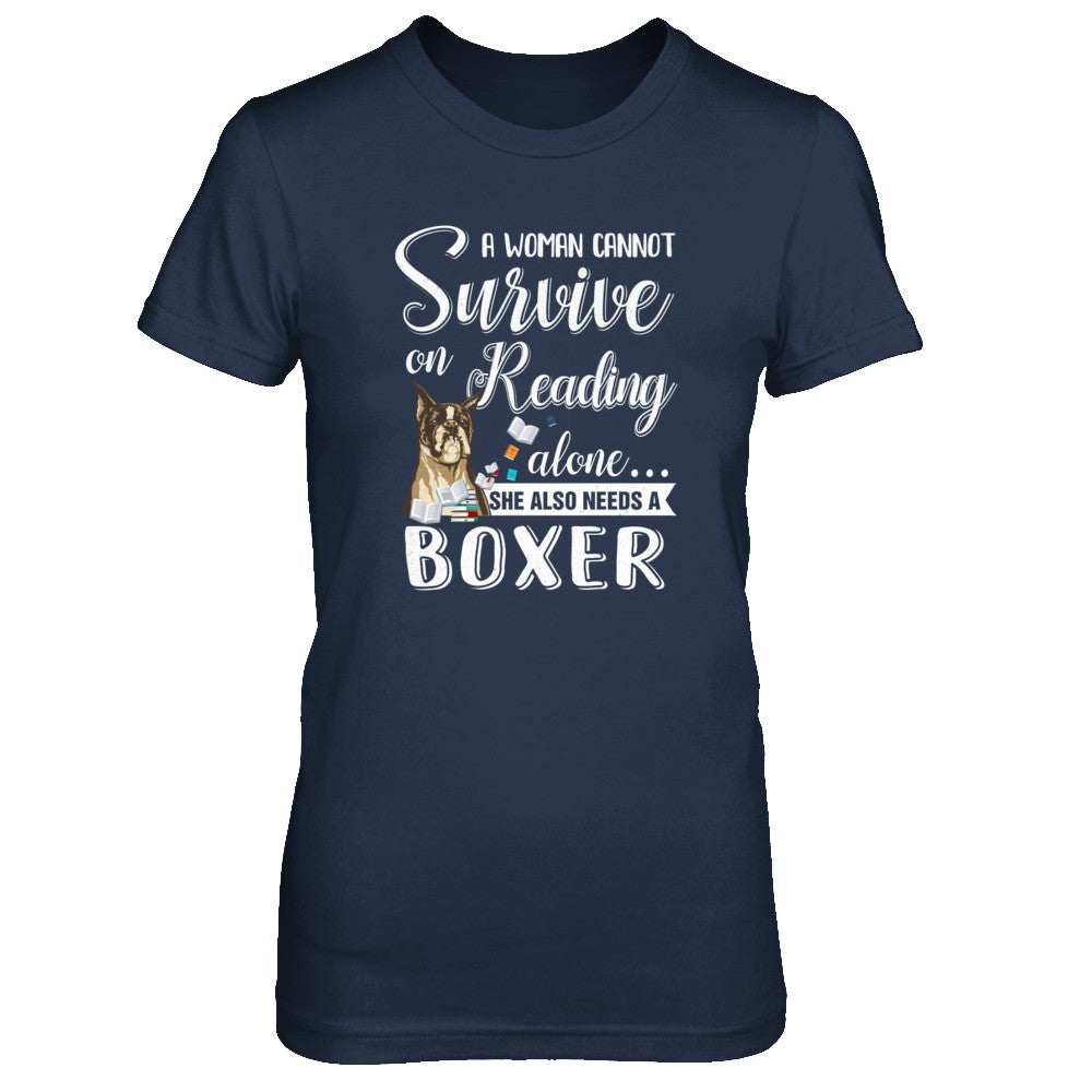 A Woman Cannot Survive On Reading Alone Boxer T-Shirt & Tank Top | Teecentury.com