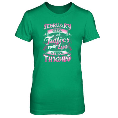 February Girl With Tattoos Pretty Eyes Thick Thighs T-Shirt & Tank Top | Teecentury.com