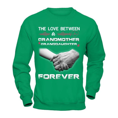 The Love Between A Grandmother And Granddaughter Is Forever T-Shirt & Hoodie | Teecentury.com