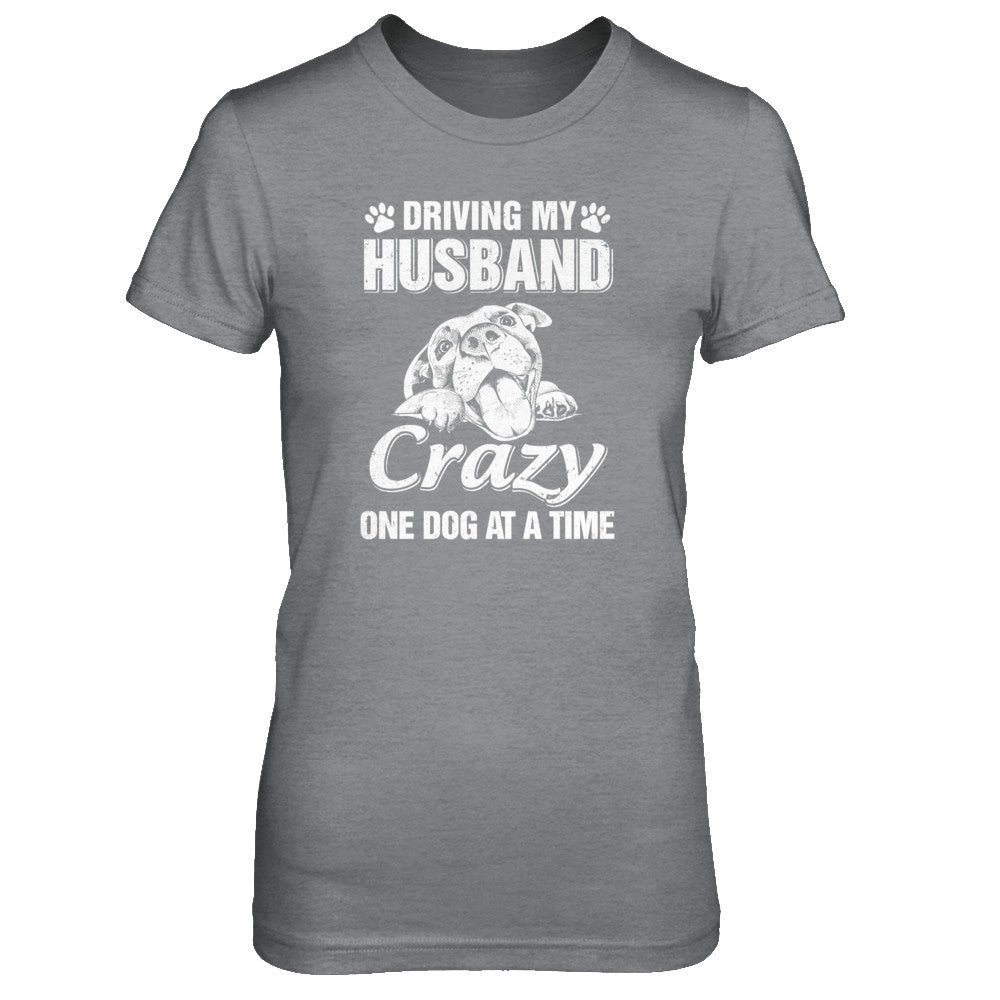 Driving My Husband Crazy One Dog At A Time Car Wife Gift T-Shirt & Tank Top | Teecentury.com