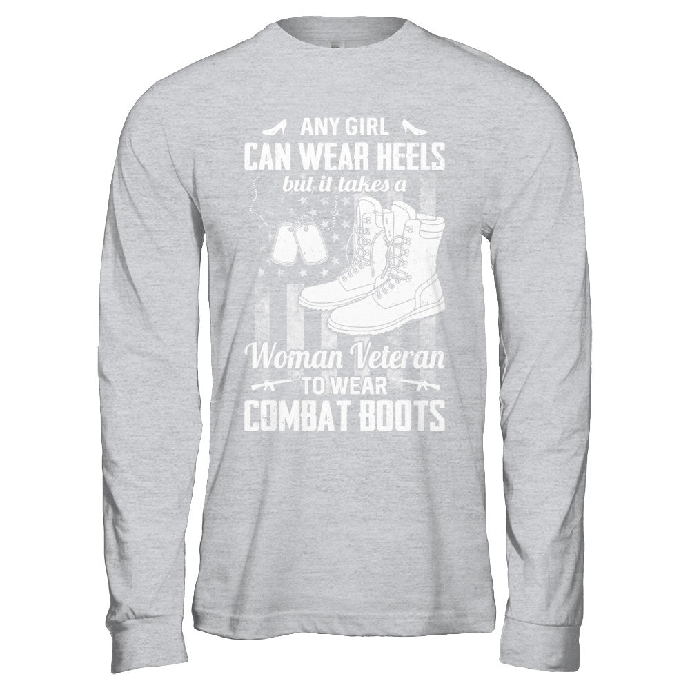 Woman Veteran To Wear Combat Boots T-Shirt & Hoodie | Teecentury.com