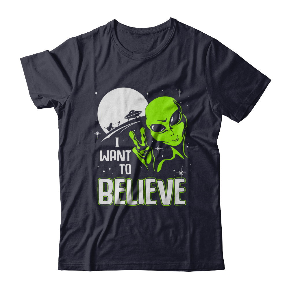 I Want To Believe Alien Ufo T-Shirt & Hoodie | Teecentury.com