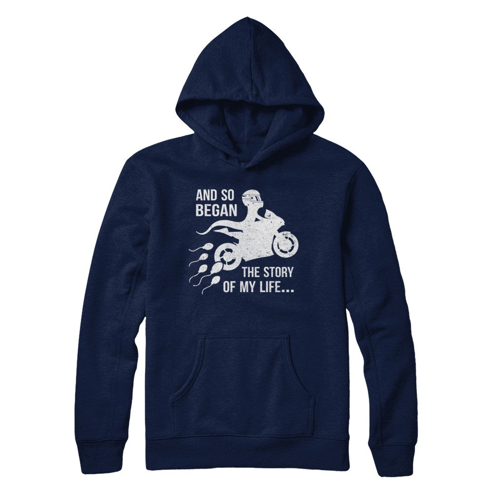 And So Began The Story Of My Life Motorcycle T-Shirt & Hoodie | Teecentury.com