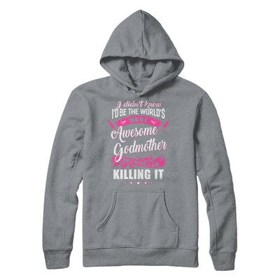 World's Most Awesome Godmother Mothers Day Gift T-Shirt & Hoodie | Teecentury.com