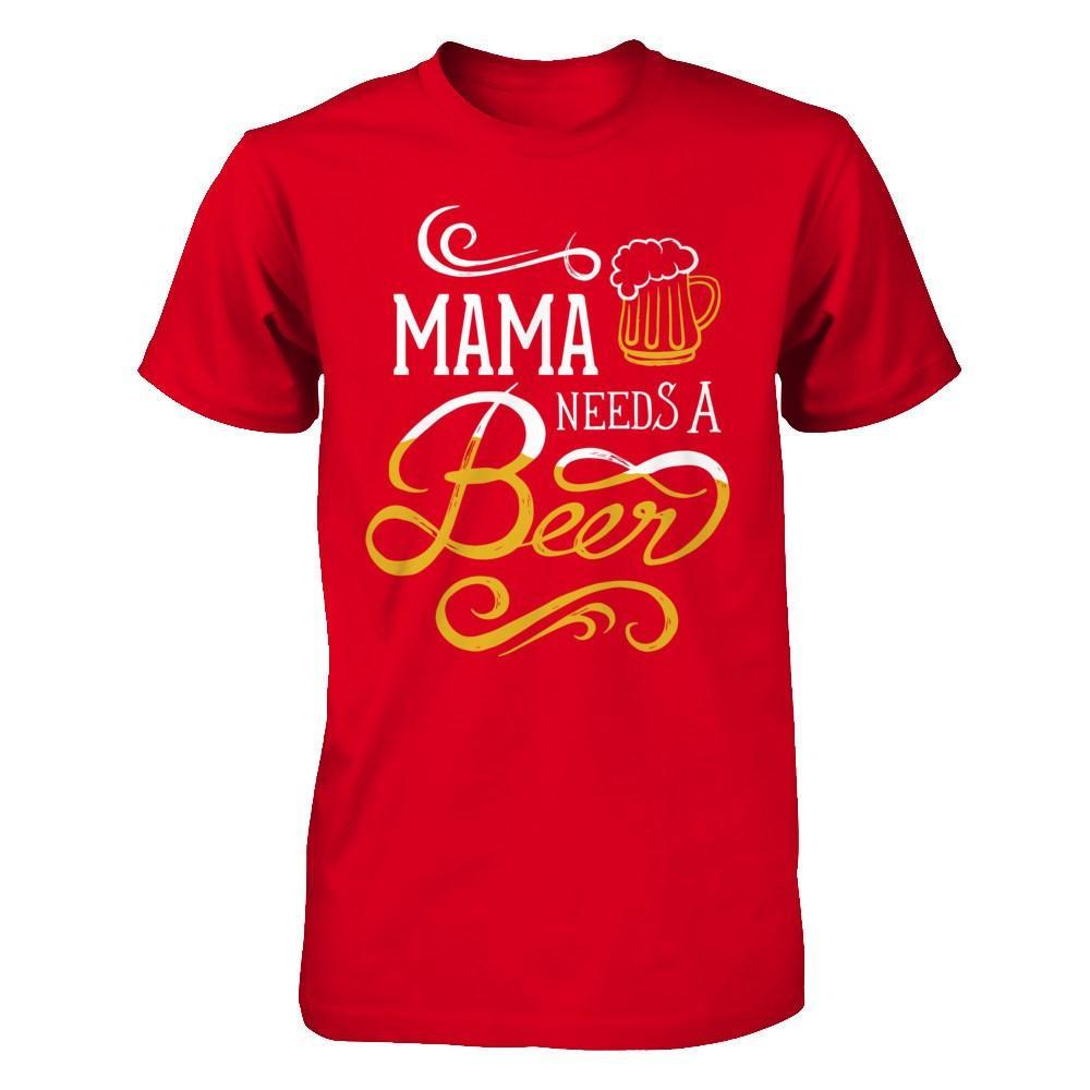 Mama Needs A Beer T-Shirt & Hoodie | Teecentury.com