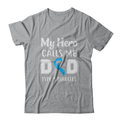 Son Daughter My Hero Calls Me Dad T1D Type1 Diabetes T-Shirt & Hoodie | Teecentury.com