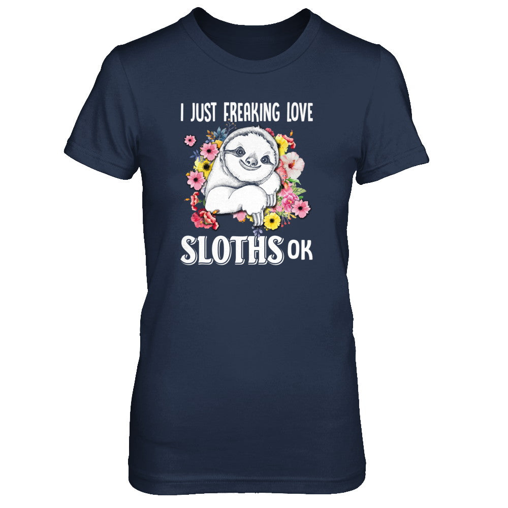 I Just Freaking Love Sloths T-Shirt & Tank Top | Teecentury.com