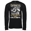 Some People Call Me Veteran The Most Important Call Me Grampa T-Shirt & Hoodie | Teecentury.com