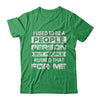 I Used To Be A People Person But People Ruined That For Me T-Shirt & Hoodie | Teecentury.com