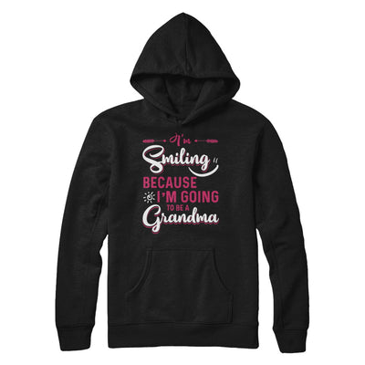 I'm Smiling Because I'm Going To Be A Grandma T-Shirt & Hoodie | Teecentury.com