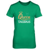 Queen Taurus Zodiac April May Birthday Gift T-Shirt & Tank Top | Teecentury.com