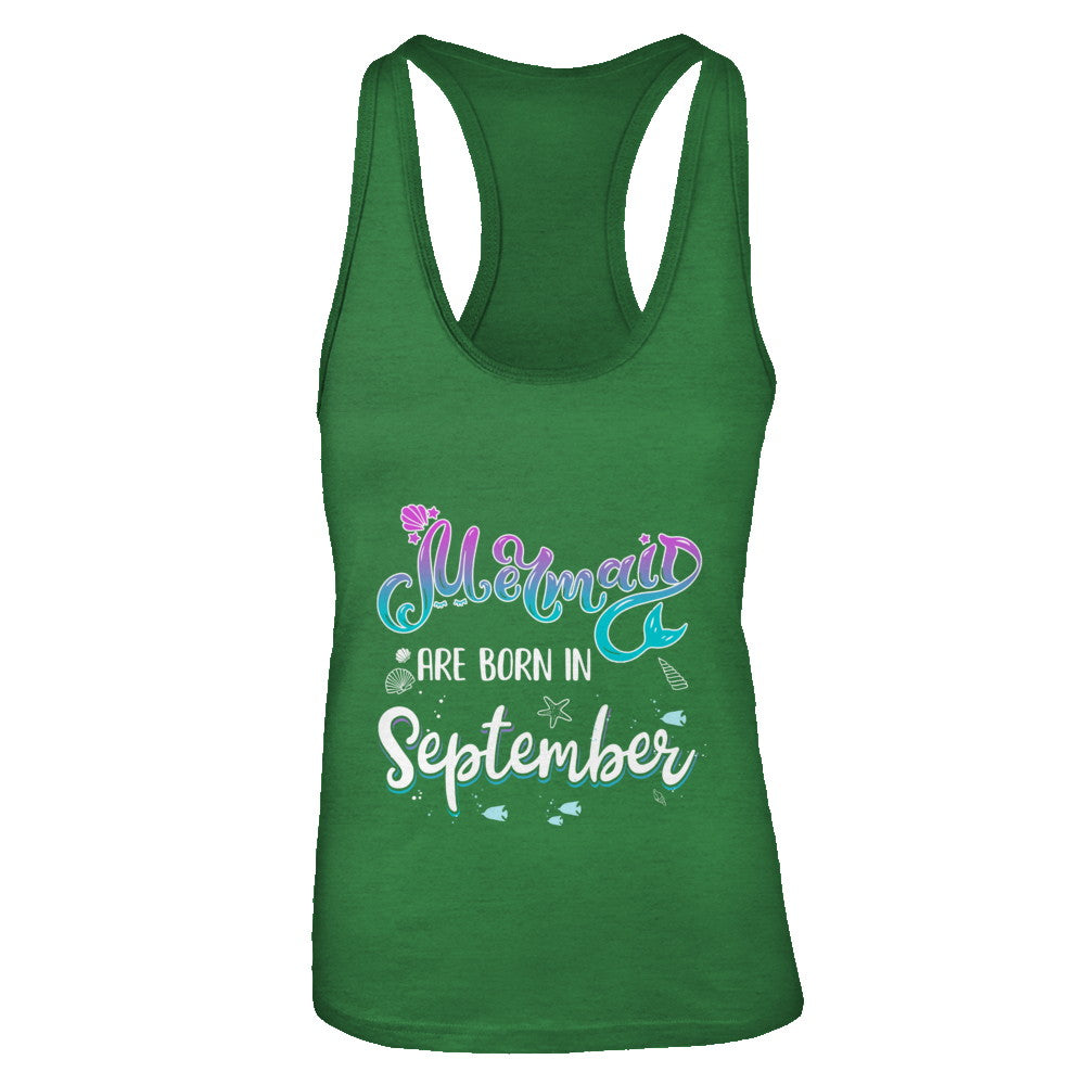 Mermaids Are Born In September Birthday Girl Gift T-Shirt & Tank Top | Teecentury.com
