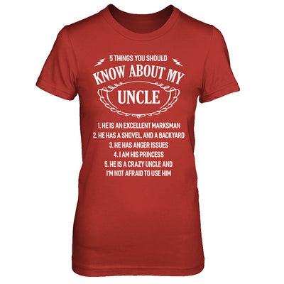 5 Things You Should Know About My Uncle Niece T-Shirt & Sweatshirt | Teecentury.com