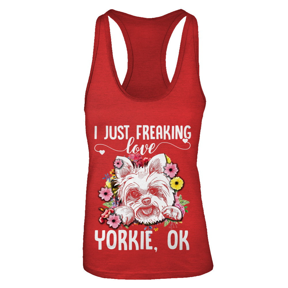 Dog I Just Freaking Love Yorkie T-Shirt & Tank Top | Teecentury.com