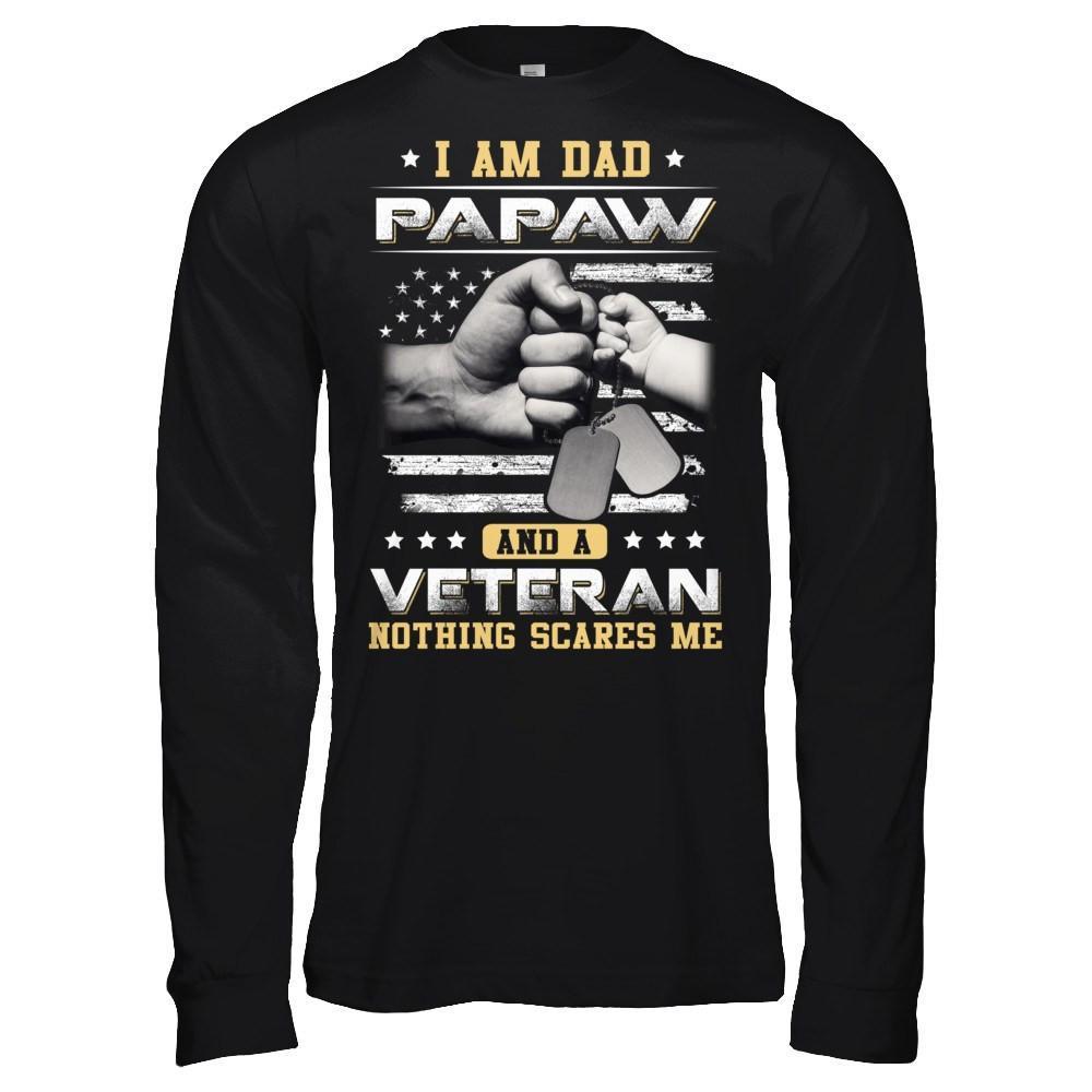 I'm A Dad PaPaw And A Veteran Nothing Scares Me T-Shirt & Hoodie | Teecentury.com