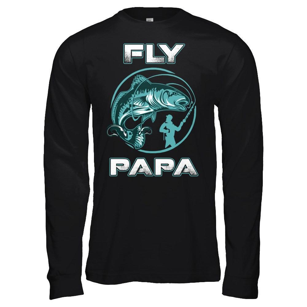 Fly Fishing Papa T-Shirt & Hoodie | Teecentury.com