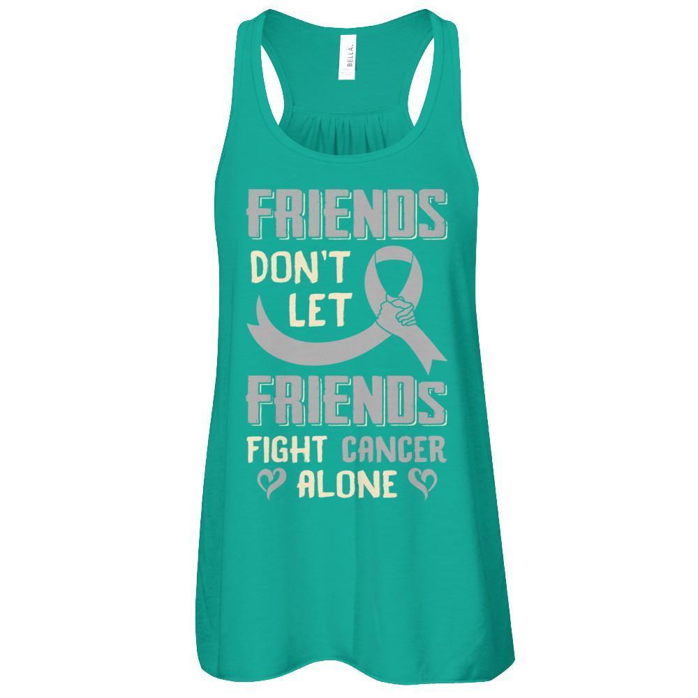 Friends Don't Let Friends Fight Cancer Alone Grey Gray Awareness T-Shirt & Tank Top | Teecentury.com