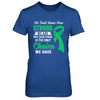 Being Strong Choice Lymphoma Kidney Disease Liver Cancer T-Shirt & Hoodie | Teecentury.com