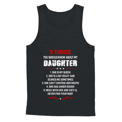 5 Things You Should Know About My Daughter Dad T-Shirt & Hoodie | Teecentury.com