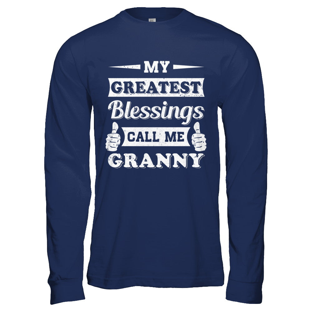 My Greatest Blessings Call Me Granny T-Shirt & Hoodie | Teecentury.com