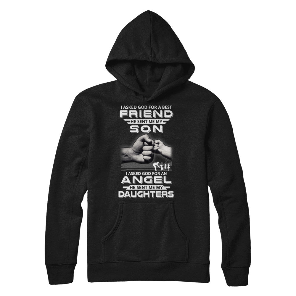 I Asked God For A Best Friend He Sent Me My Son And Daughters T-Shirt & Hoodie | Teecentury.com