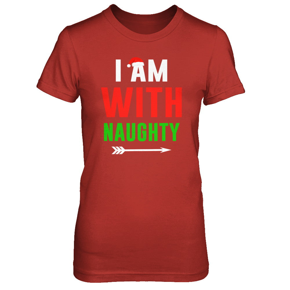 I'm With Naughty Matching Christmas Couples Pajamas T-Shirt & Sweatshirt | Teecentury.com