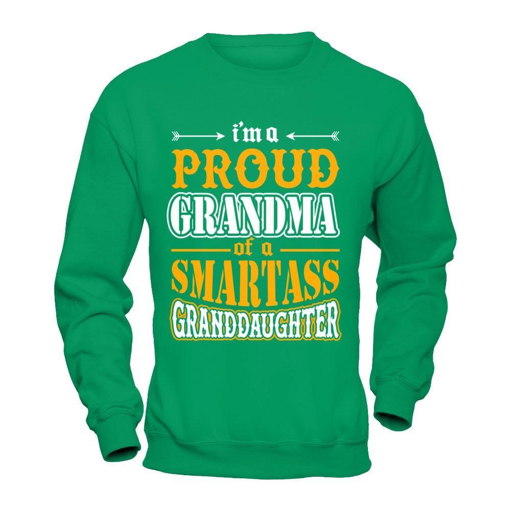 I'm A Proud Grandma Of A Smartass Granddaughter T-Shirt & Hoodie | Teecentury.com