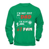 I'm Not Just His Dad I'm Also His Fan Soccer Dad T-Shirt & Hoodie | Teecentury.com