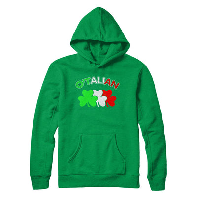 Italian O'talian Italy Flag Italia St Patricks Day T-Shirt & Hoodie | Teecentury.com