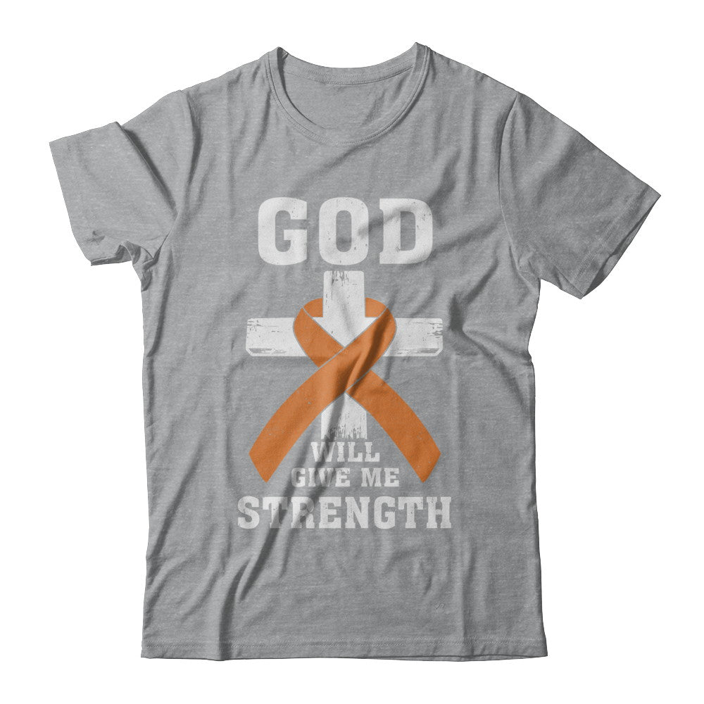 God Will Give Me Strength Orange Awareness Ribbon Gift T-Shirt & Hoodie | Teecentury.com