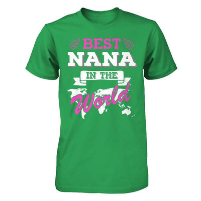 Best Nana In The World T-Shirt & Hoodie | Teecentury.com