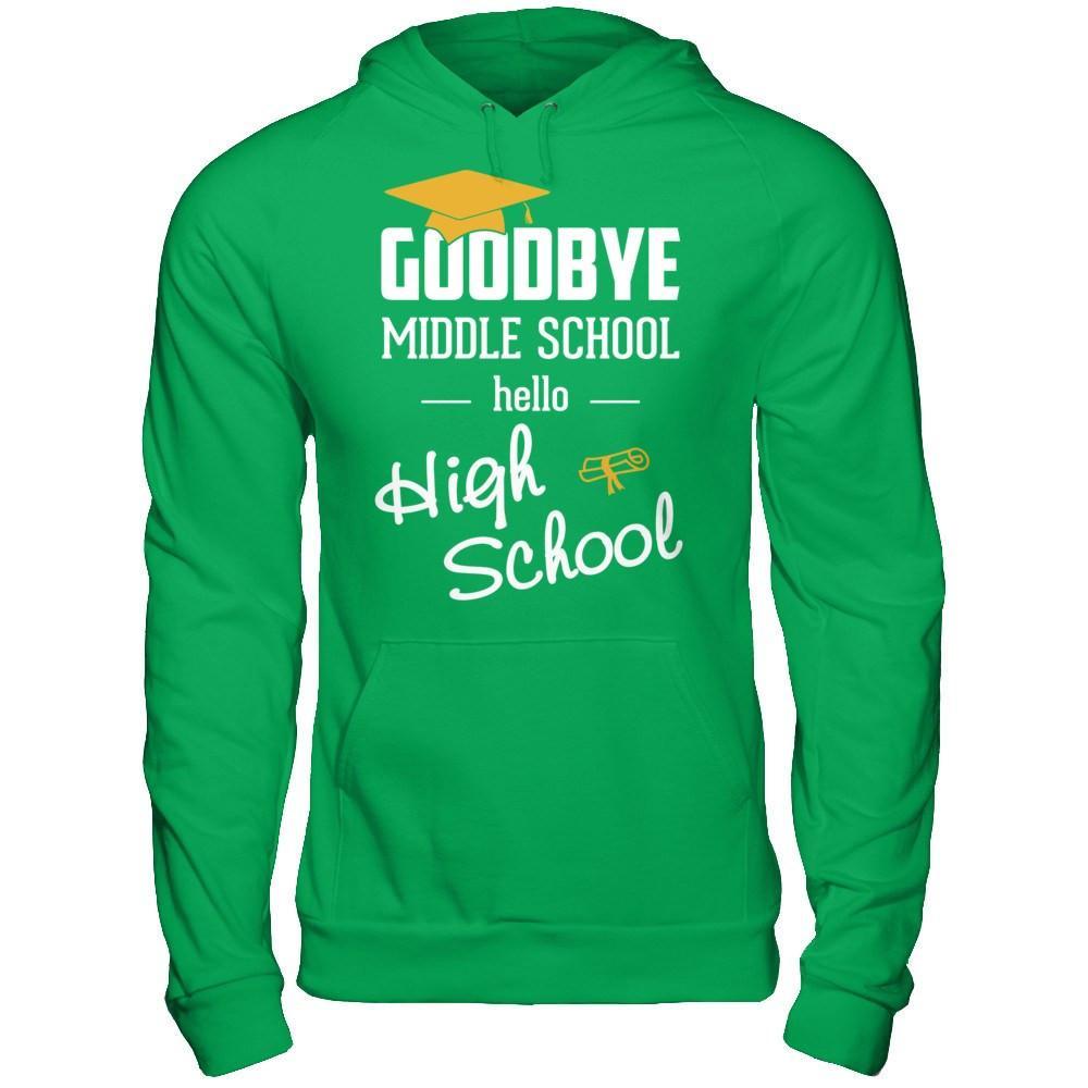 Goodbye Middle School Hello High School T-Shirt & Hoodie | Teecentury.com