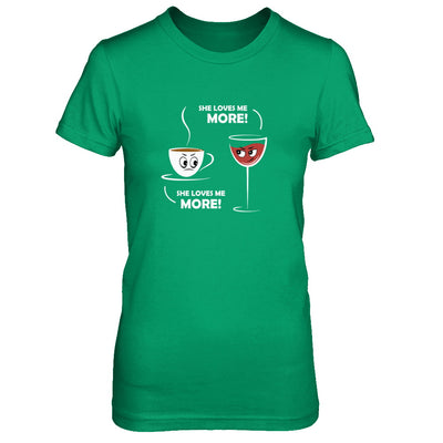 She Loves Me More Wine Coffee T-Shirt & Tank Top | Teecentury.com