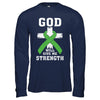 God Will Give Me Strength Green Awareness Ribbon Gift T-Shirt & Hoodie | Teecentury.com