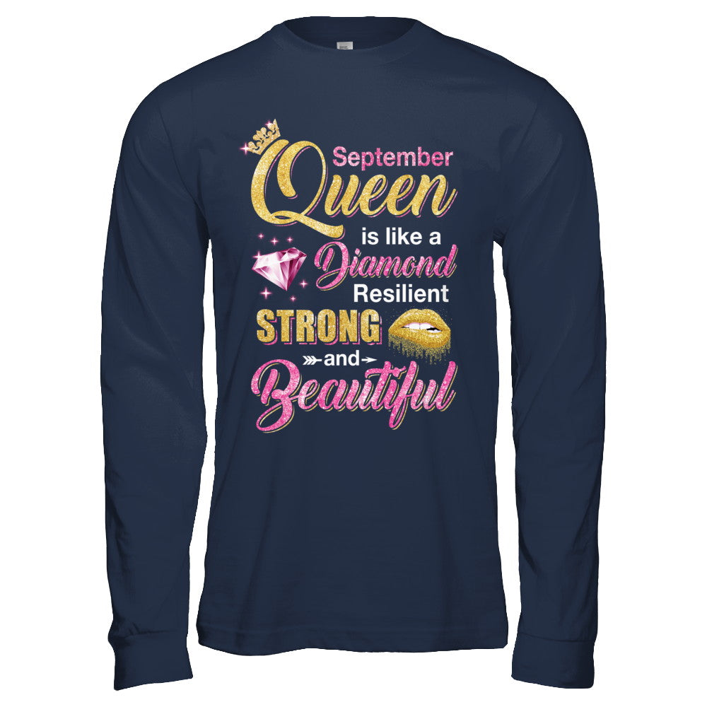 September Girls Queen Is Diamond Strong Beautiful T-Shirt & Hoodie | Teecentury.com