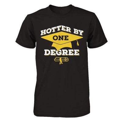 Hotter By One Degree T-Shirt & Hoodie | Teecentury.com