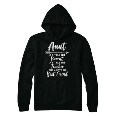 Being Aunt Is A Little Bit Parent Teacher Best Friends T-Shirt & Hoodie | Teecentury.com