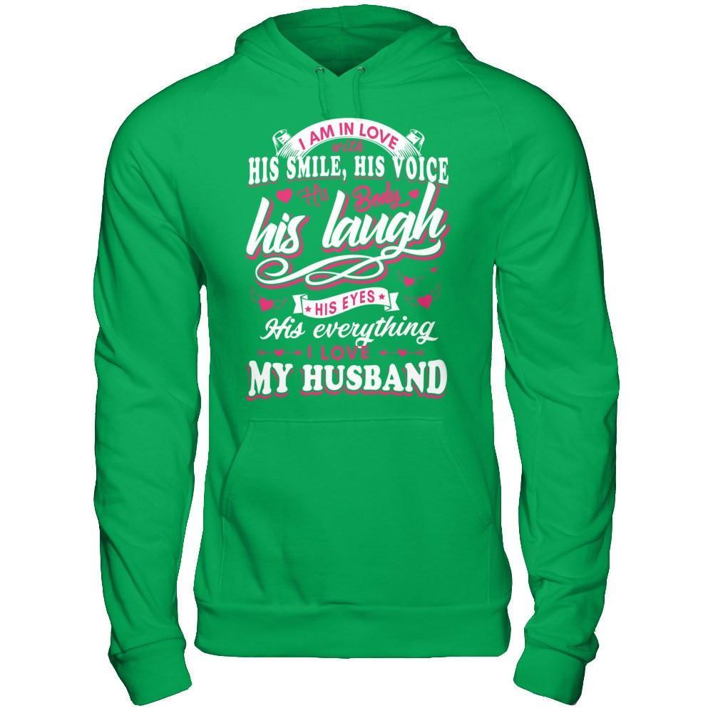 I Am In Love With His Smile His Voice His Body His Laugh T-Shirt & Hoodie | Teecentury.com