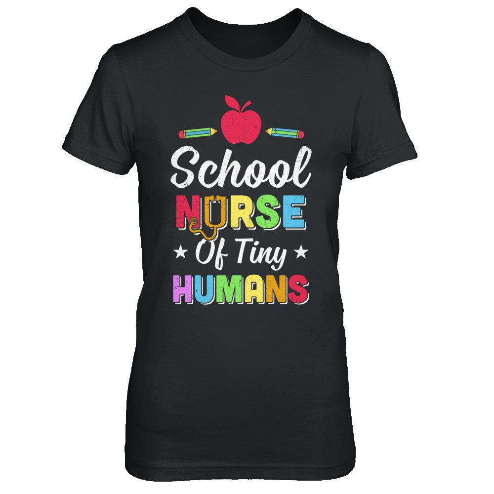 School Nurse Of Tiny Humans T-Shirt & Hoodie | Teecentury.com