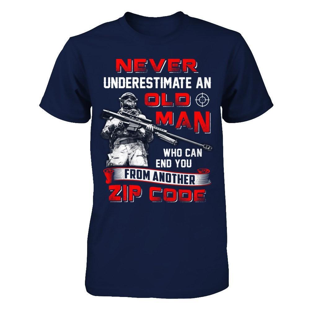Never Underestimate An Old Man Who Can End You T-Shirt & Hoodie | Teecentury.com
