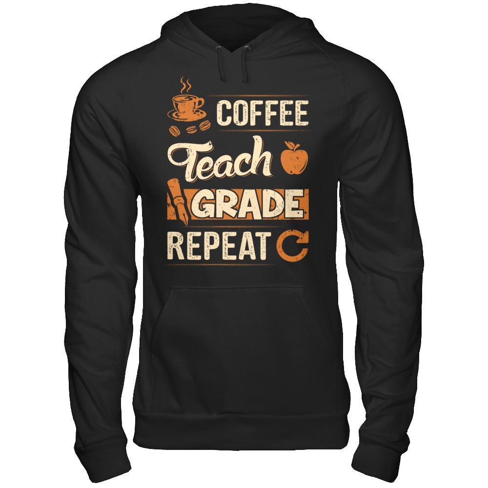 Coffee Teach Grade Repeat T-Shirt & Hoodie | Teecentury.com
