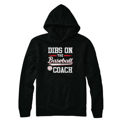 Dibs On The Coach Baseball T-Shirt & Hoodie | Teecentury.com