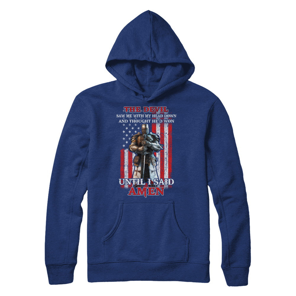 Knight American The Devil Saw Me With My Head Down Veteran T-Shirt & Hoodie | Teecentury.com