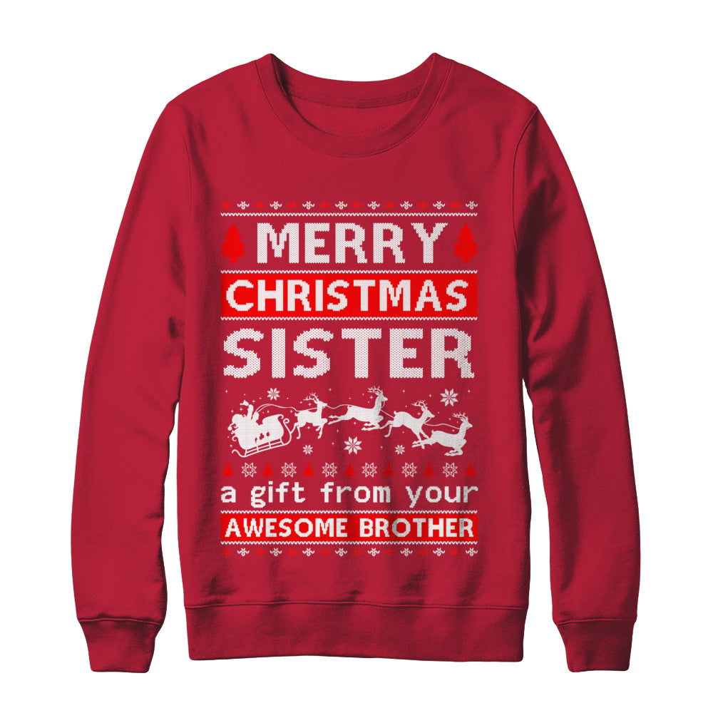 Merry Christmas Sister A Gift From Your Brother Sweater T-Shirt & Sweatshirt | Teecentury.com
