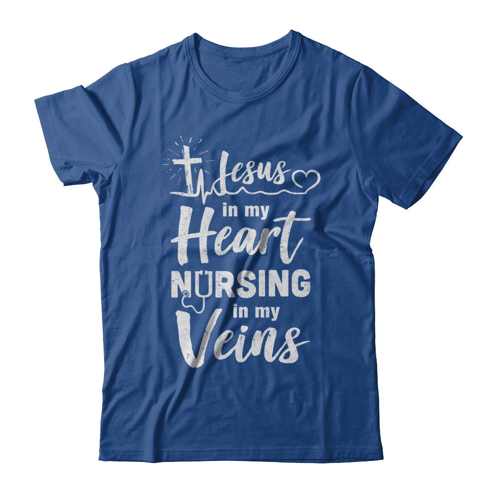 Jesus In My Heart Nursing In My Veins Nurse T-Shirt & Hoodie | Teecentury.com