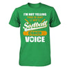 I'm Not Yelling This Is Just My Softball Coach Voice T-Shirt & Hoodie | Teecentury.com