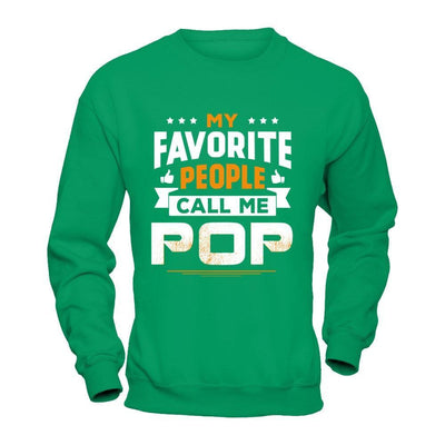My Favorite People Call Me Pop T-Shirt & Hoodie | Teecentury.com