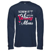 Screw It Let's Be Winey Moms Wine T-Shirt & Hoodie | Teecentury.com