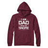 I Am Dad Hear Me Snore Sleep Nap Funny Fathers Day T-Shirt & Hoodie | Teecentury.com